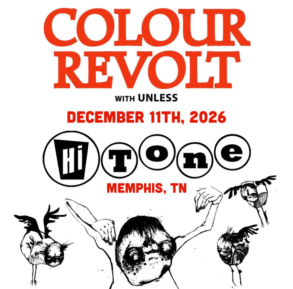Colour Revolt w/ Unless [Big Room-Upstairs]