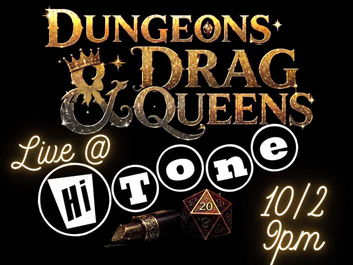 Dungeons & Drag Queens [Big Room-Upstairs]